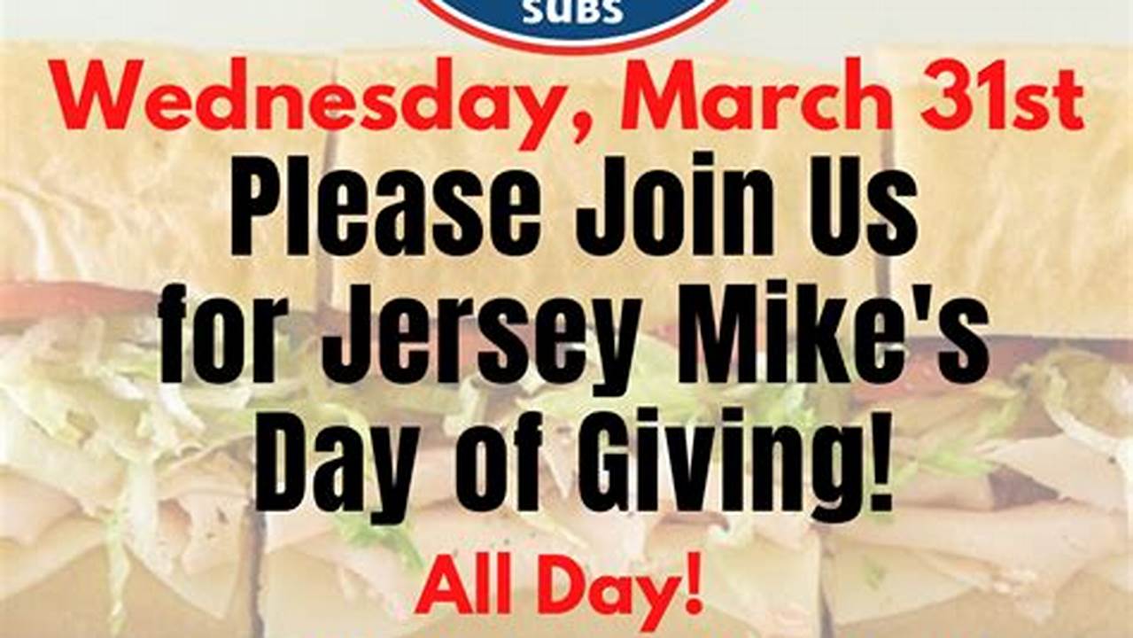 Jersey Mike's Day Of Giving March 2024