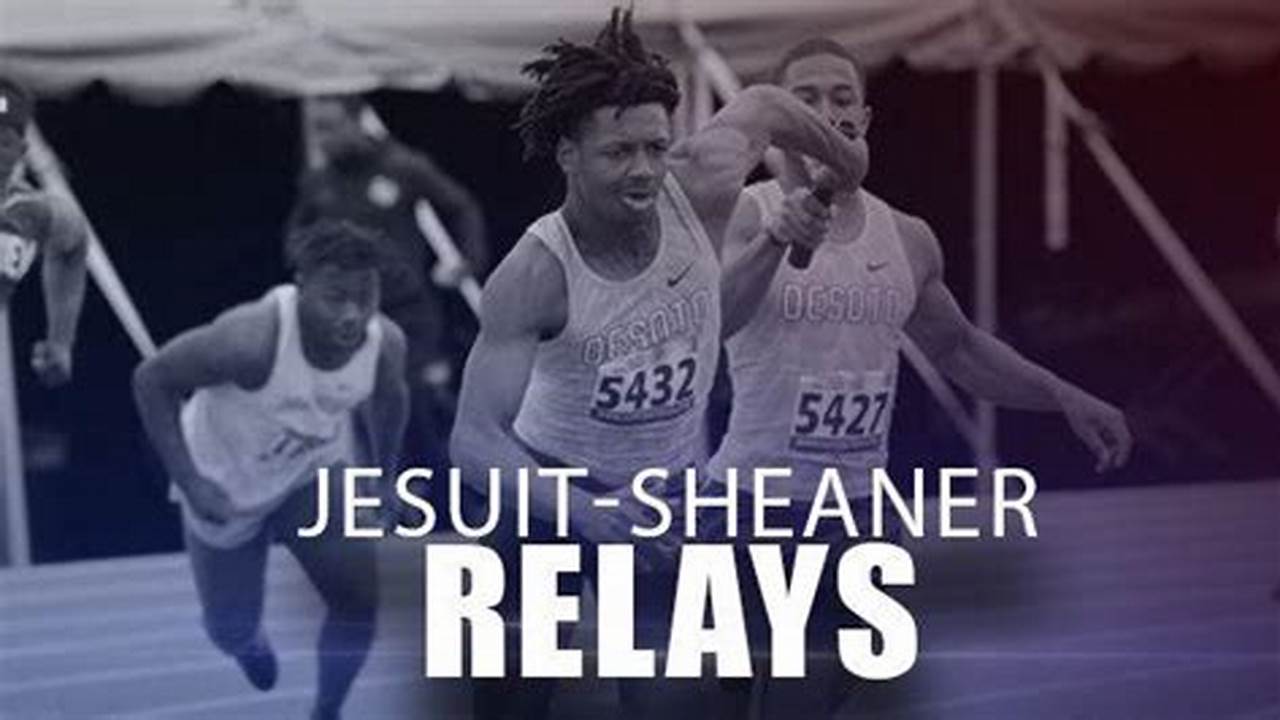 Jesuit Sheaner Relays 2024