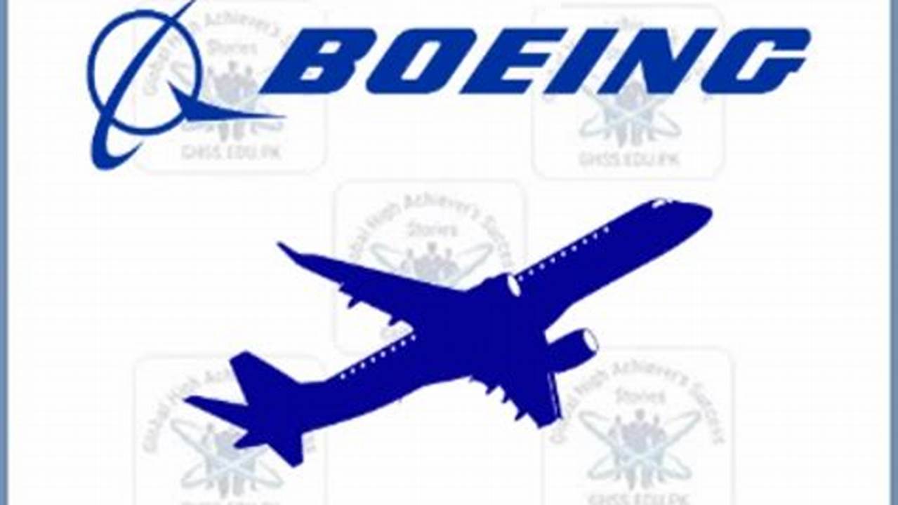 Join Boeing For The 2024 Summer Manufacturing Internship., 2024