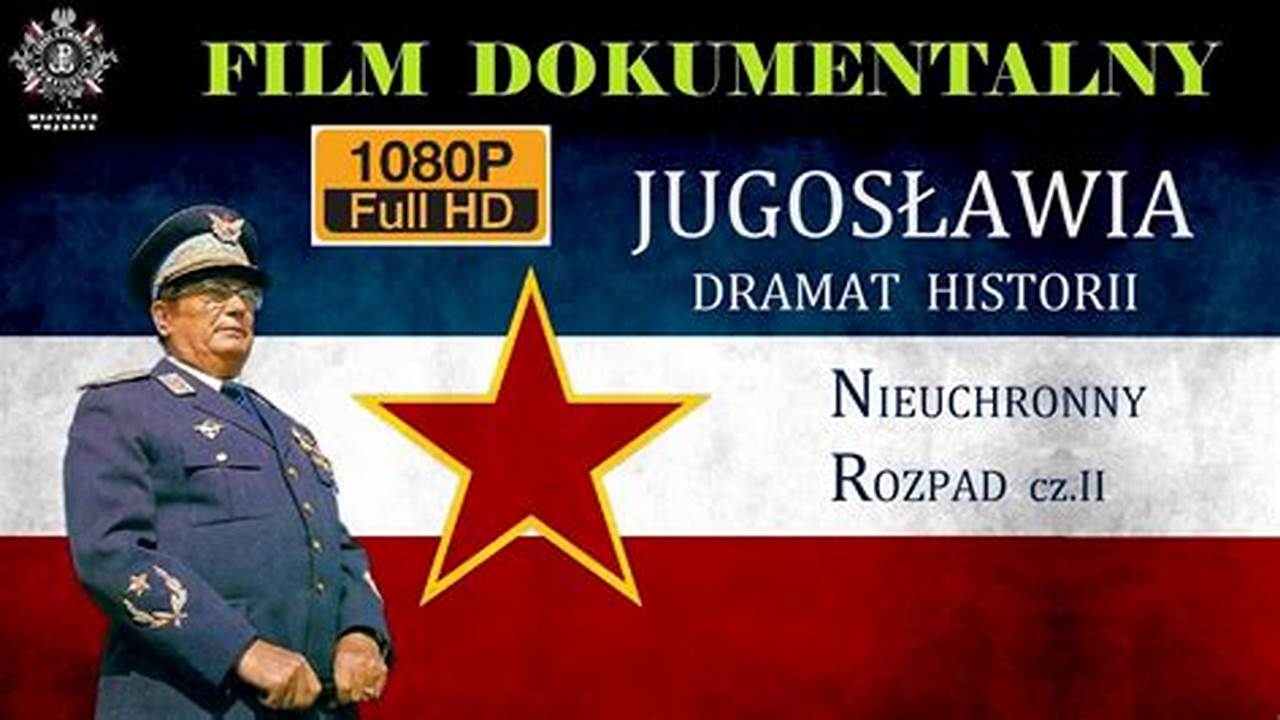 Jugoslawia Nieuchronny Rozpad Dokument Z Ktorego Roku