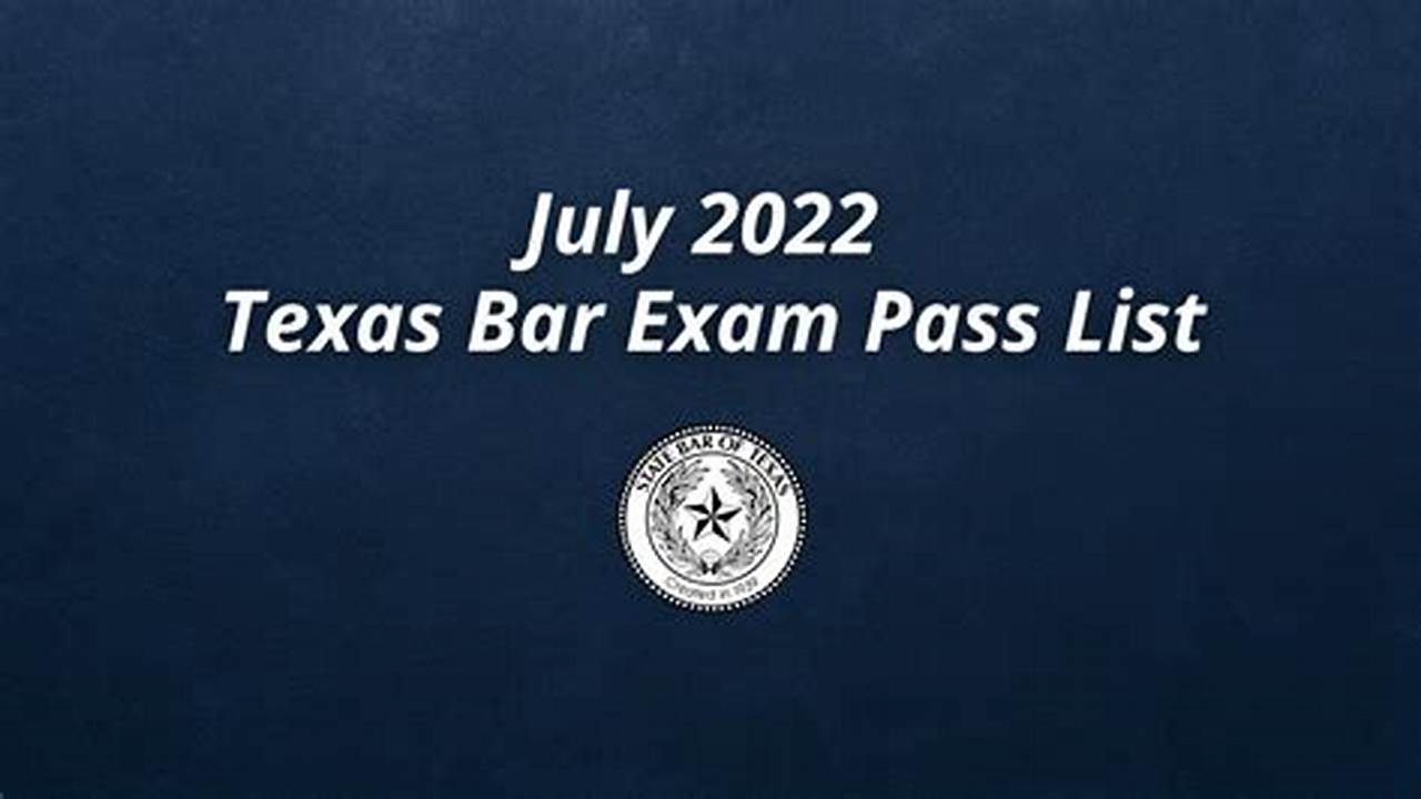 July 2024 Texas Bar Exam Pass List