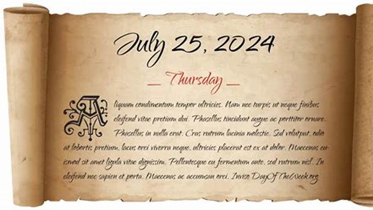 July 25Th 2024 Is The 207Th Day Of 2024 And Is On A Thursday., 2024