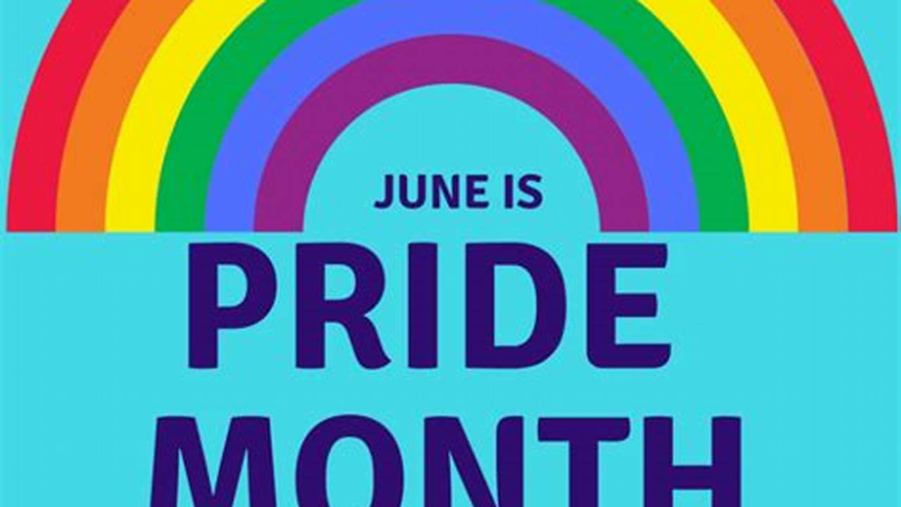 June Is Pride Month | Aquarium Month | Great Outdoors Month., 2024