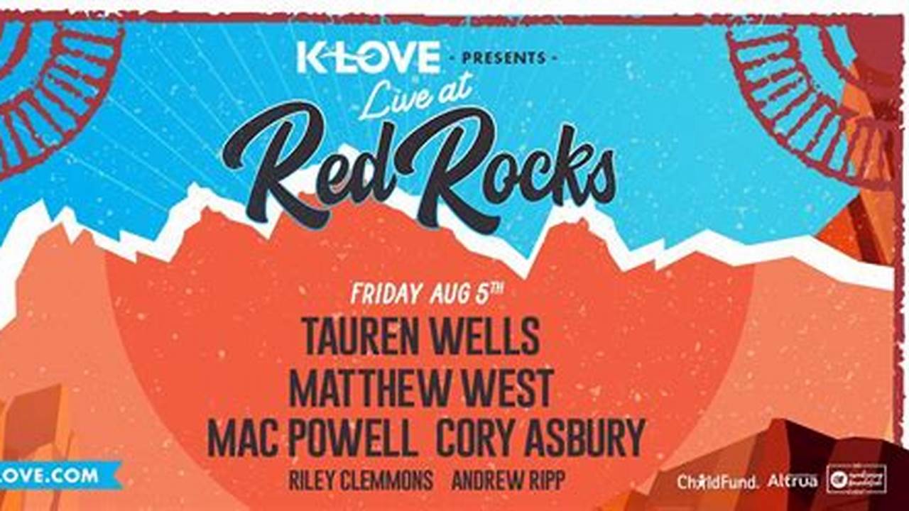 K Love Red Rocks 2024 Schedule