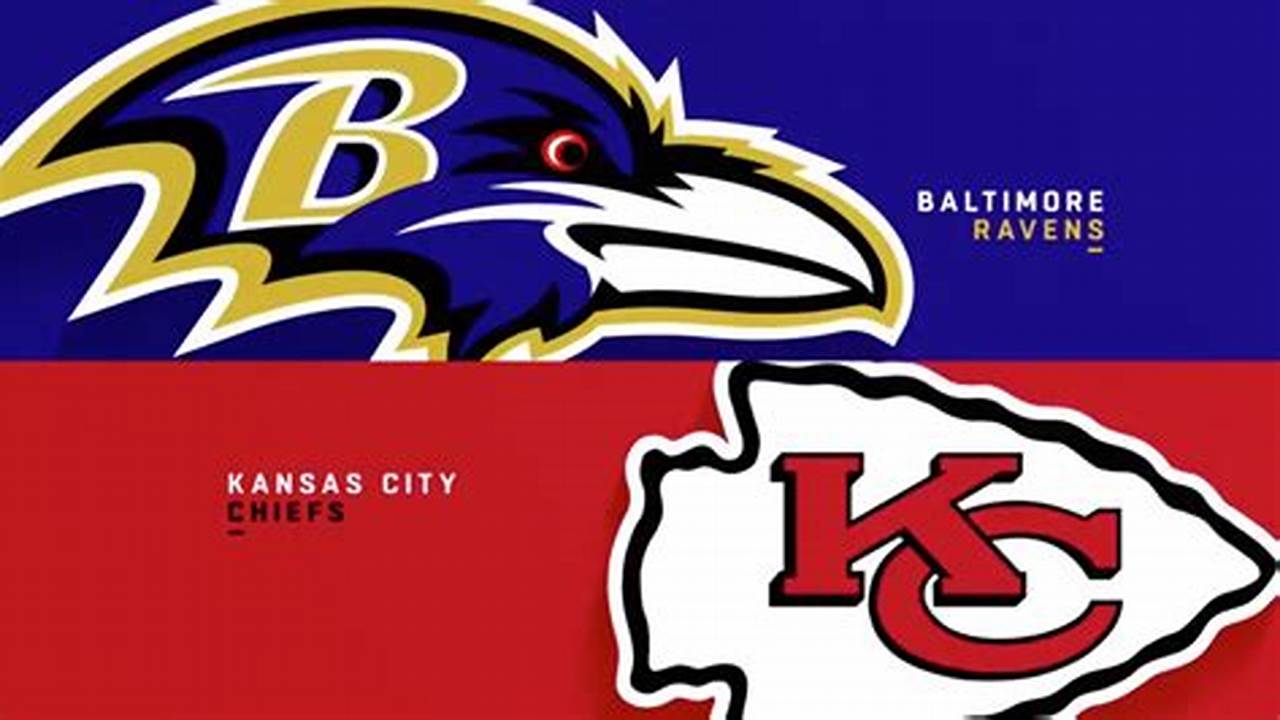Kansas City Vs Ravens 2024