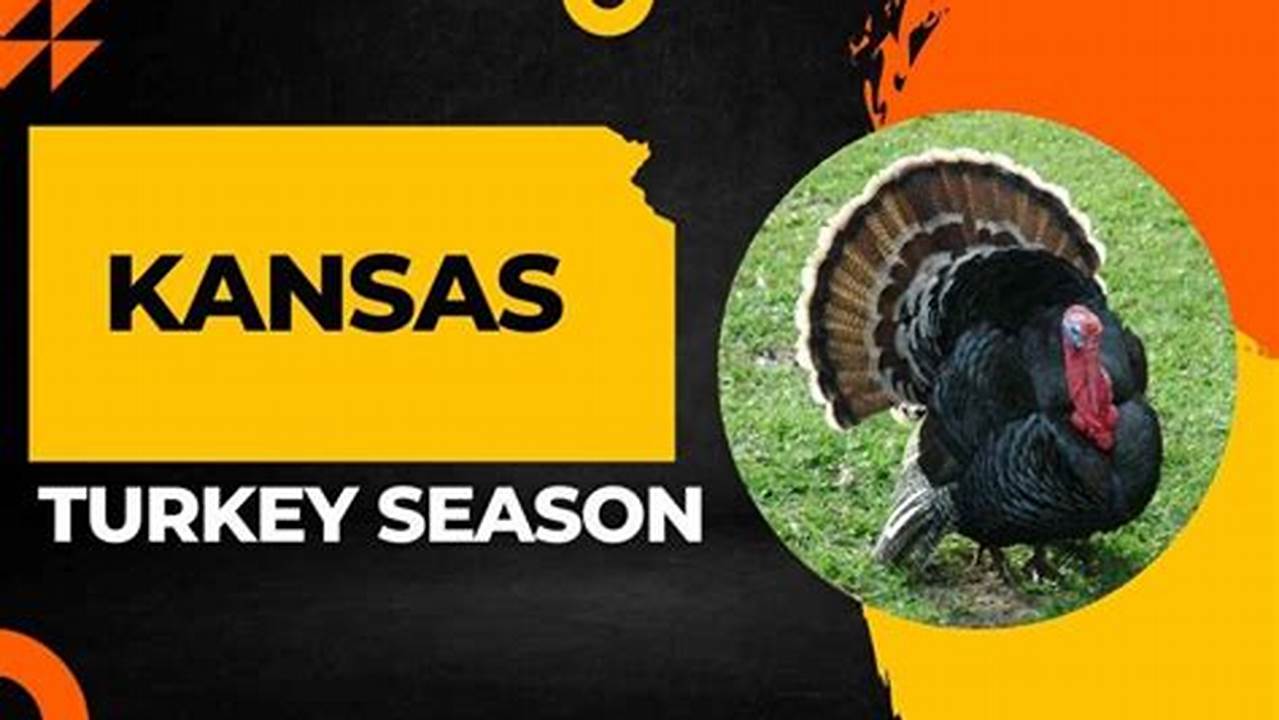 Kansas Turkey Season 2024