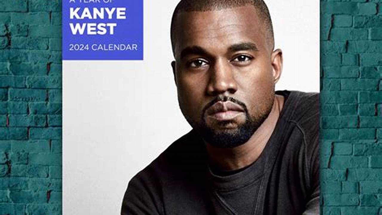 Kanye West Calendar