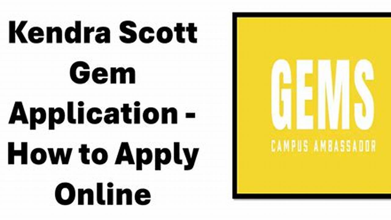 Kendra Scott Gem Application 2024