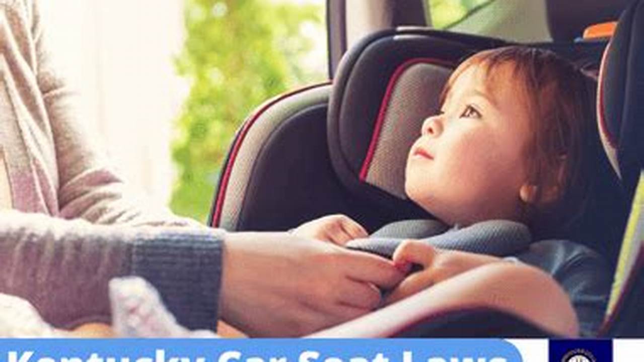 Kentucky Car Seat Laws 2024
