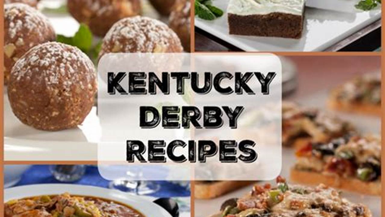 Kentucky Derby Foods To Serve 2024