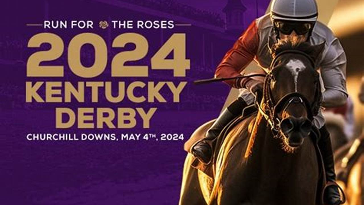 Kentucky Derby Will Start At 10, 2024