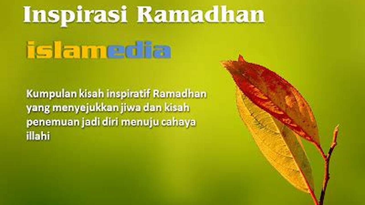 Kisah Inspiratif, Ramadhan