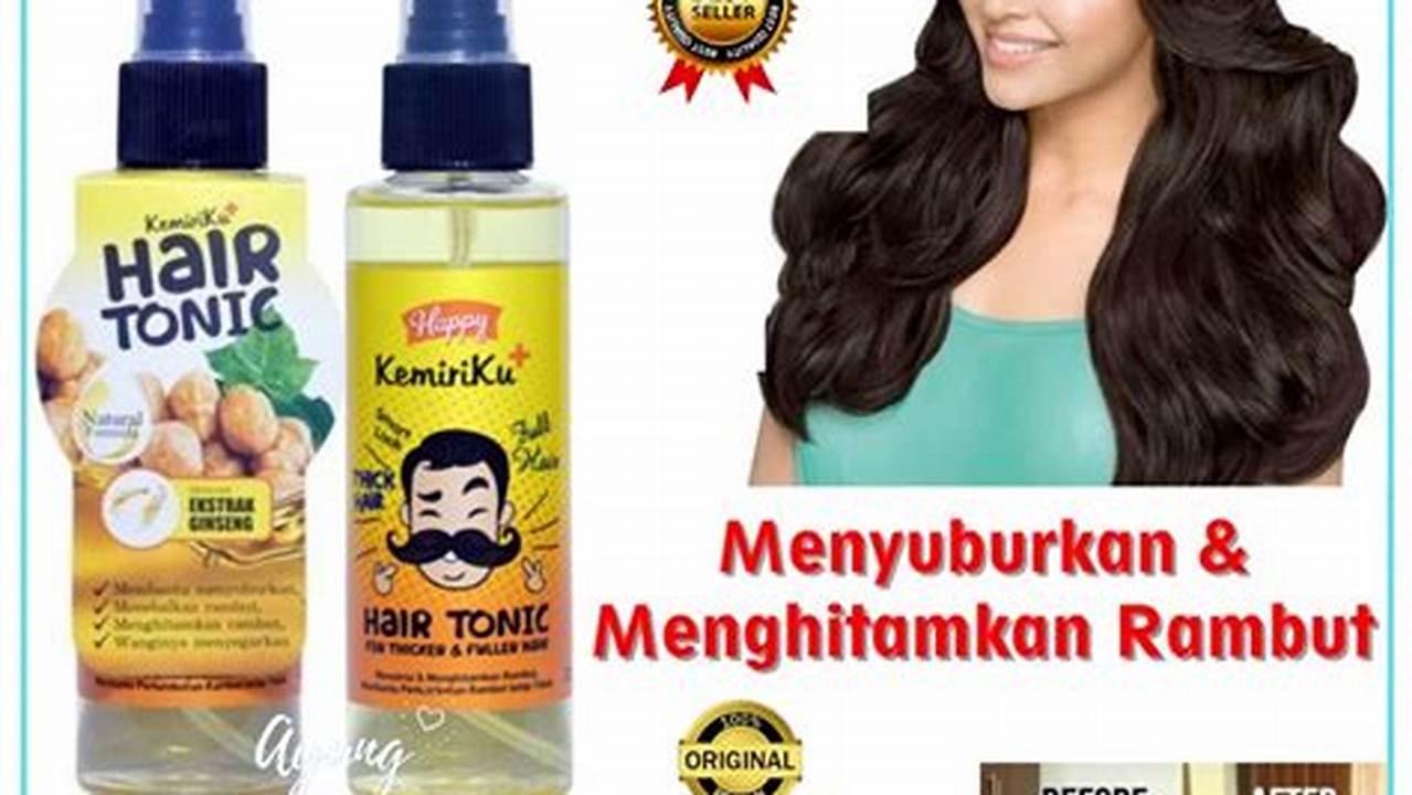 Kondisi Kulit Kepala, Hair Tonic