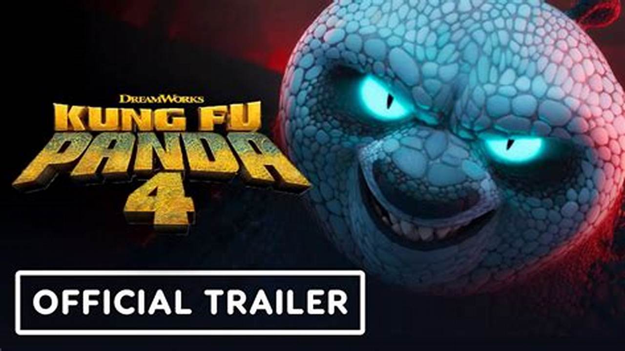 Kung Fu Panda 4 (2024) Animation Movie Starring Jack Black &amp;Amp; Awkwafina., 2024