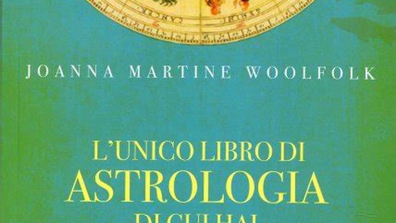 L'Unico Libro Di Astrologia Di Cui Hai Veramente Bisogno