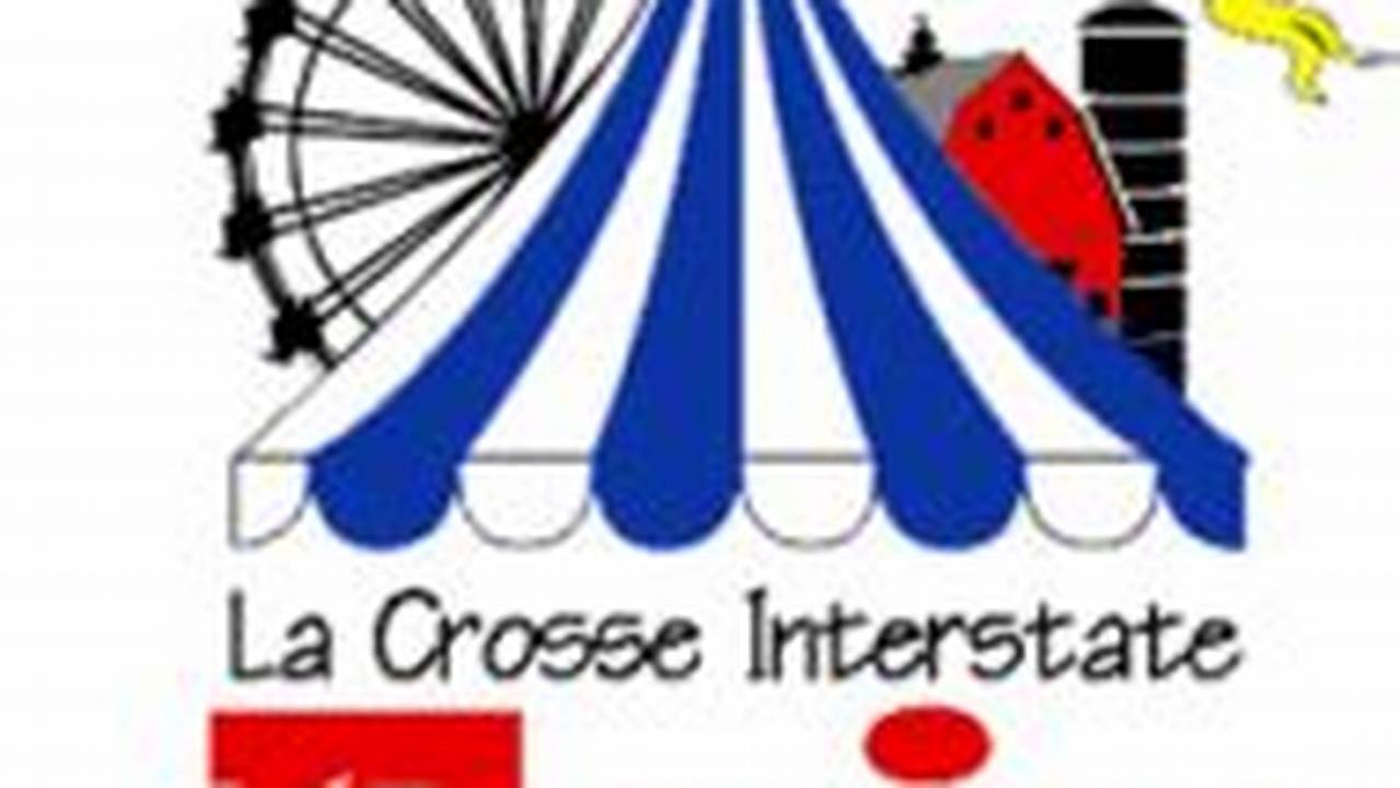 La Crosse Interstate Fair 2024 Dates