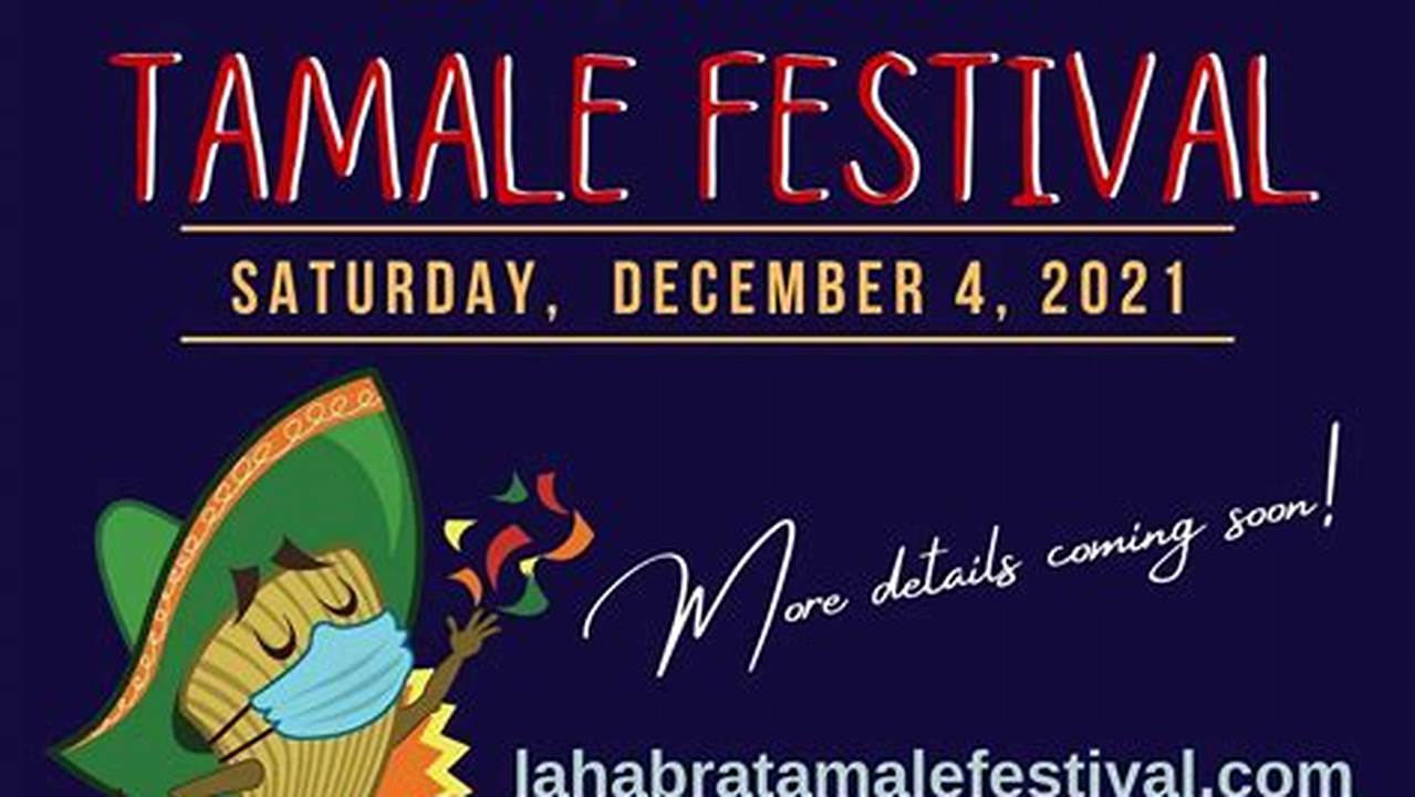 La Habra Tamale Festival 2024 Tickets
