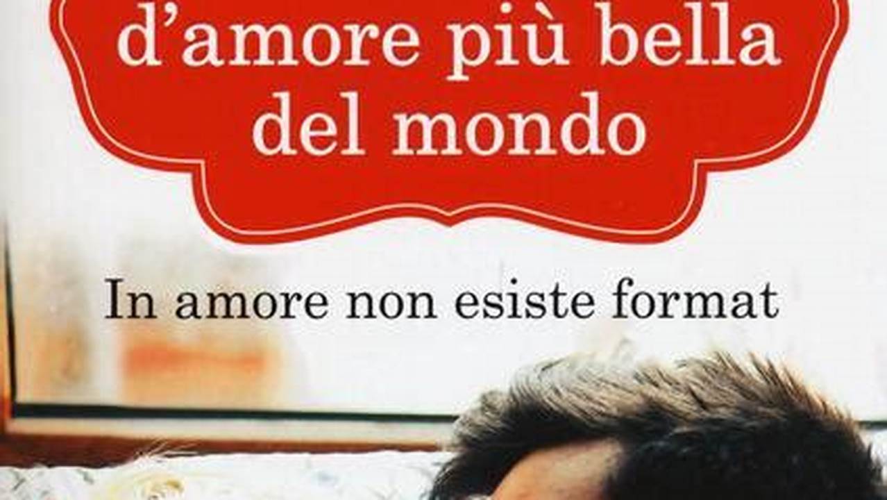 La Storia D'Amore Più Bella Del Mondo Libri Sottolineati