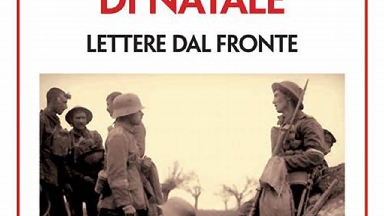 La Tregua Di Natale Lettere Dal Fronte Libro