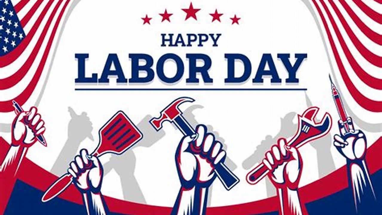Labor Day 2024 Images
