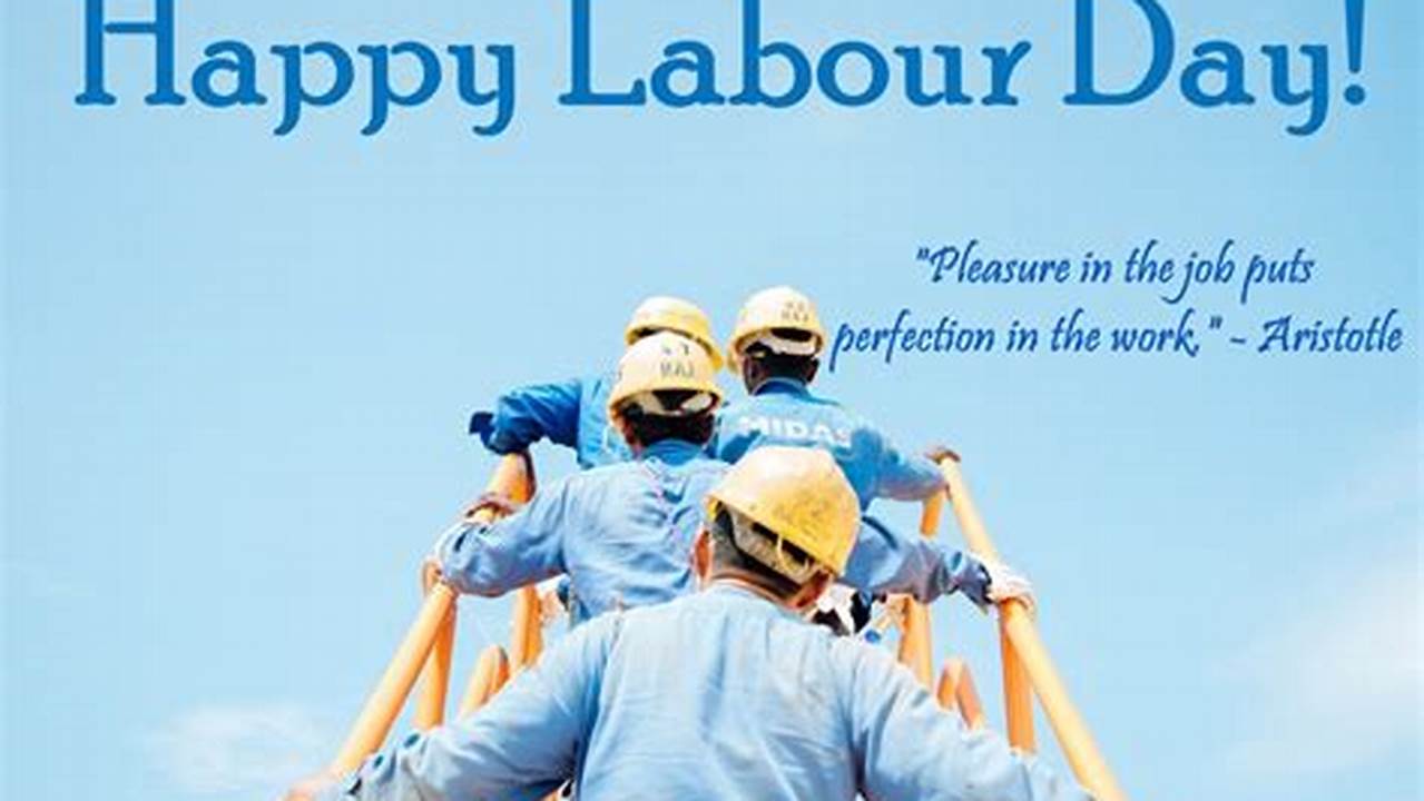 Labor Day Quotes And Inspiration For Me