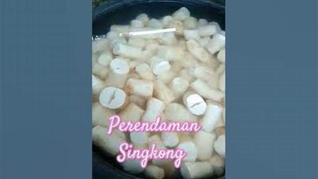 Lama Perendaman Singkong., Resep7-10k