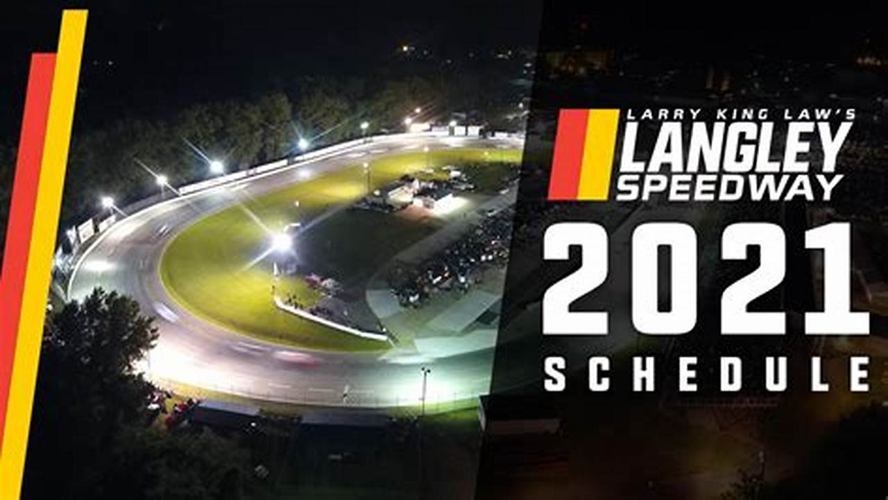 Langley Speedway 2024 Schedule Calendar