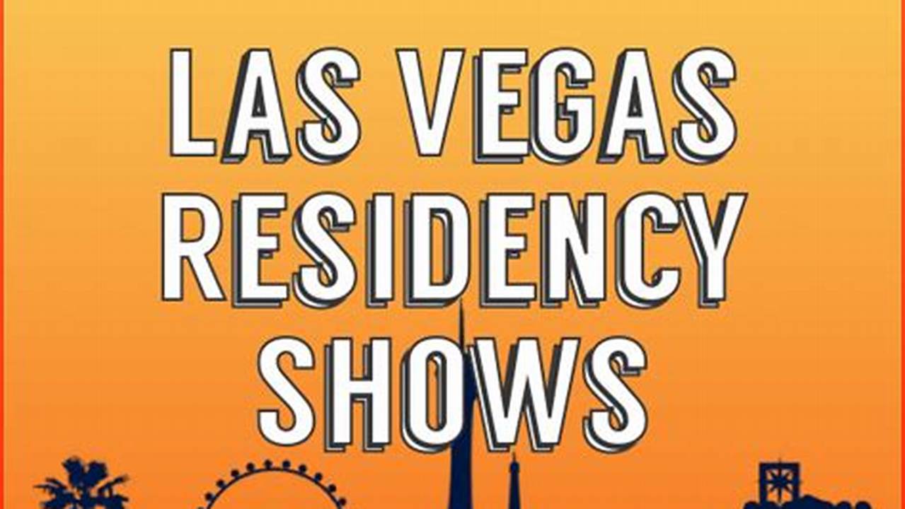 Las Vegas Residency July 2024