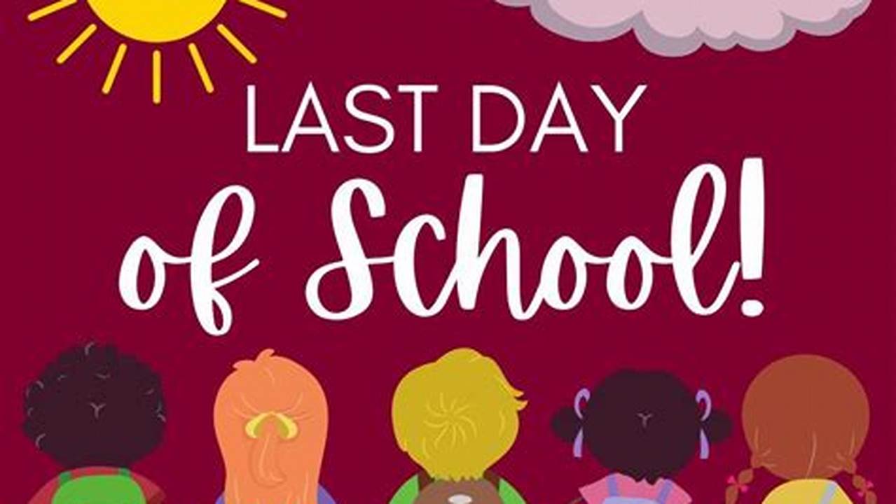 Last Day Of School Msad 51, April., 2024