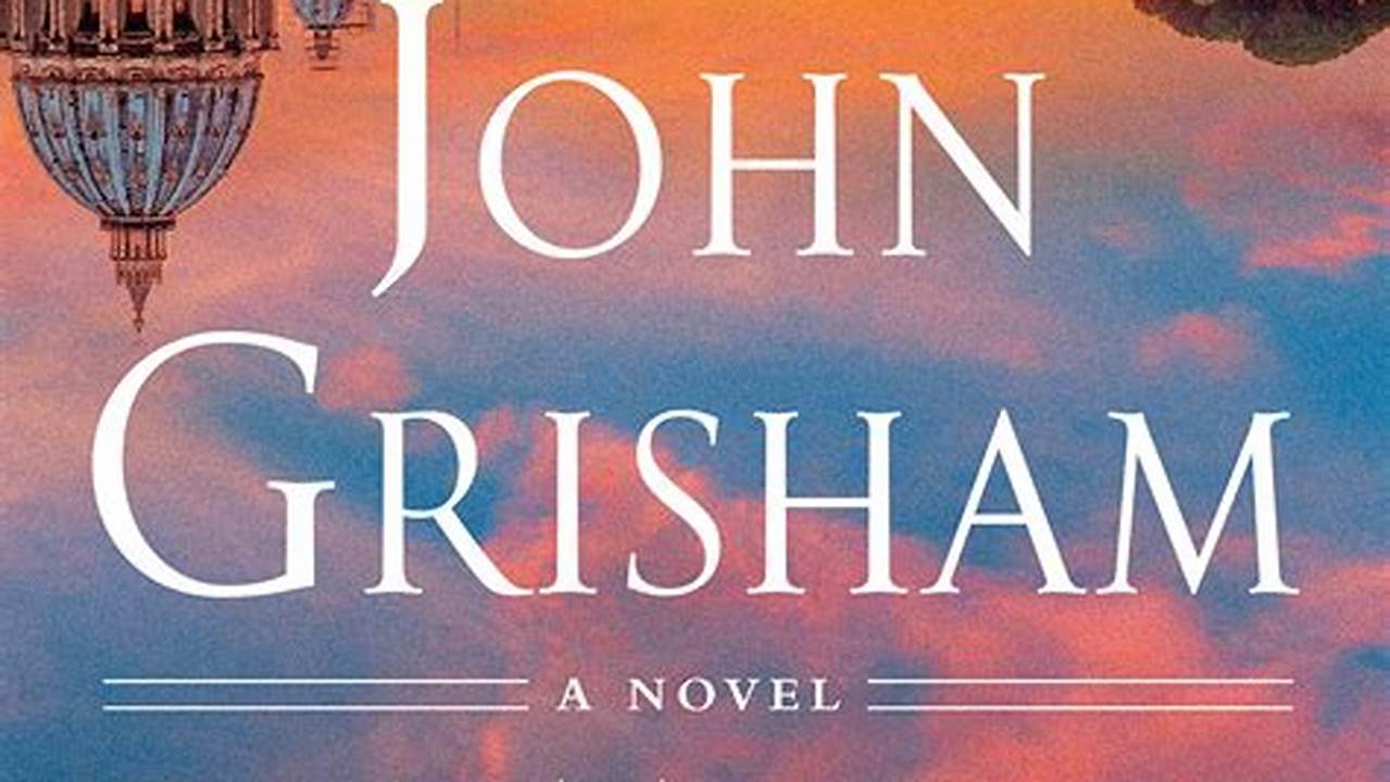 Latest John Grisham Book 2024