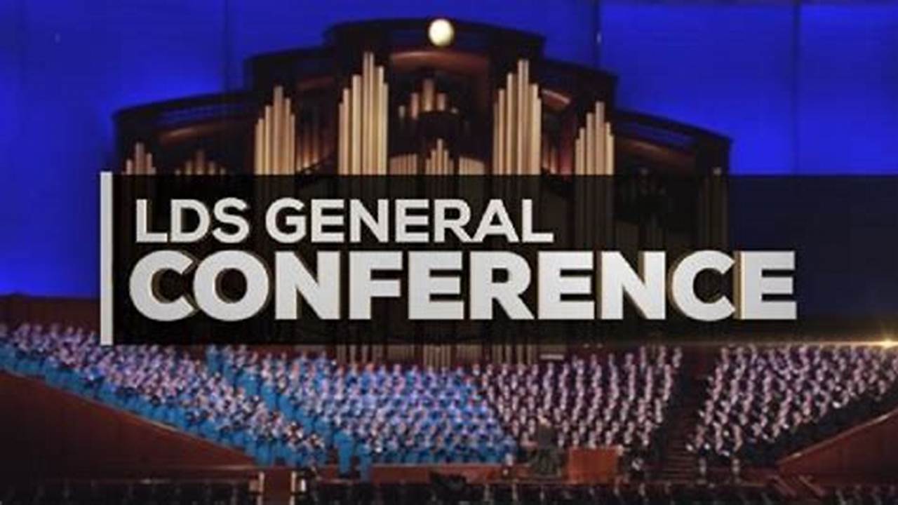 Lds 2024 General Conference