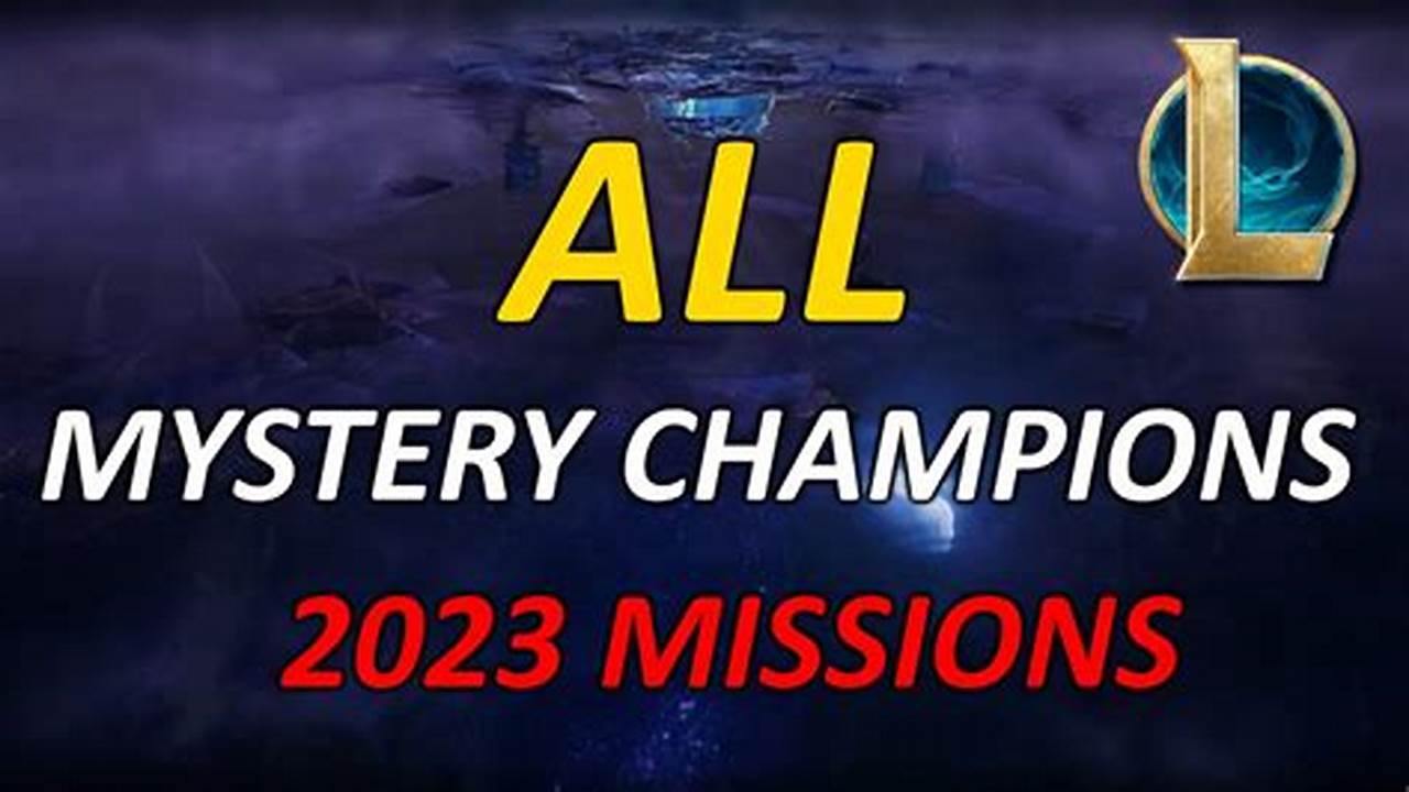League Season 2024 Missions Mystery Champion