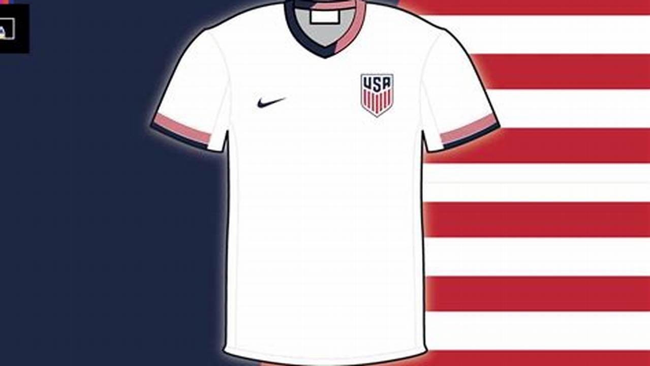 Leaked Images Of Usa Home Shirt For 2024 Revealed., 2024