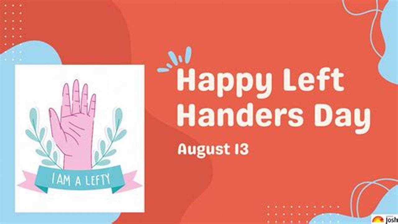 Lefthanders Day 2024