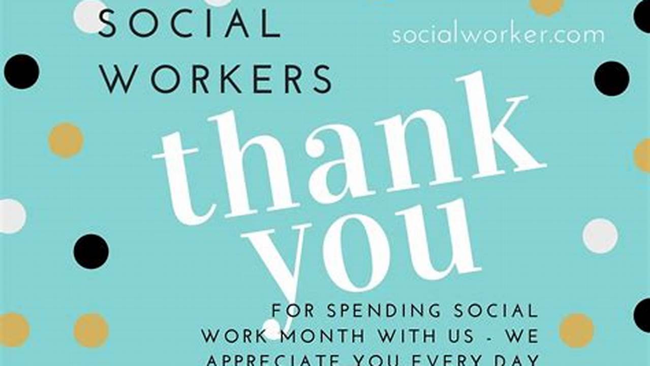 Let Us Come Together And Thank All The Social Workers Who Are Doing., 2024