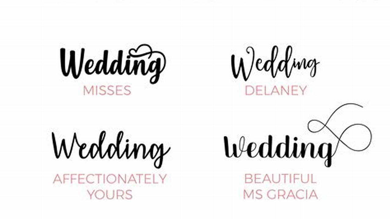 Lettering Style, Weddings