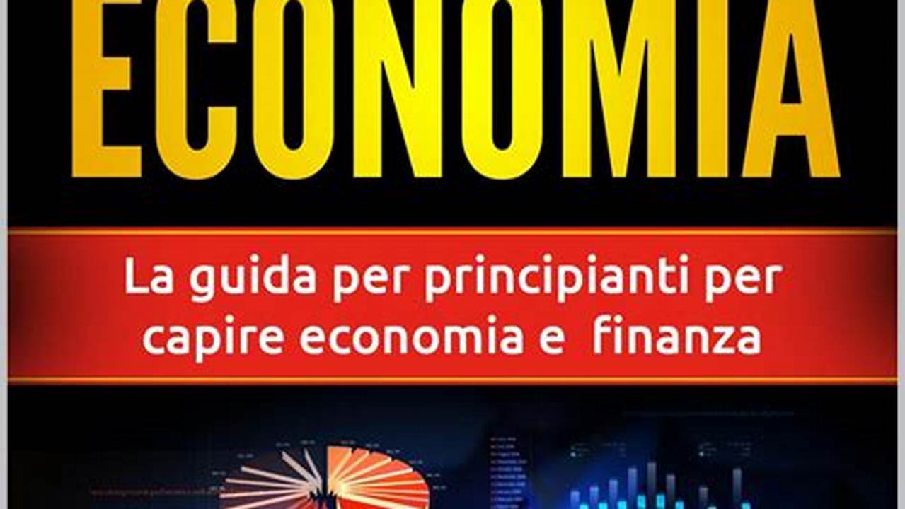 Libri Per Capire L'Economia E La Finanza