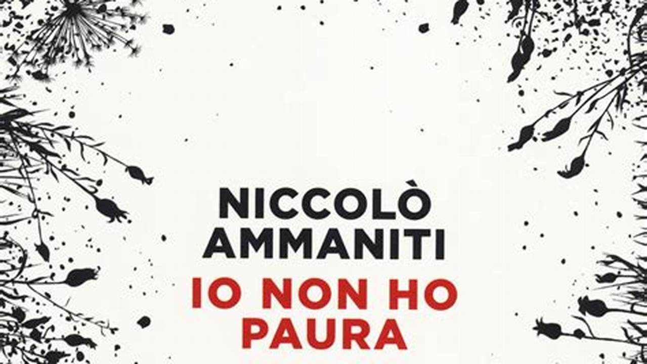 Libro Di Niccolò Ammaniti Io Non Ho Paura