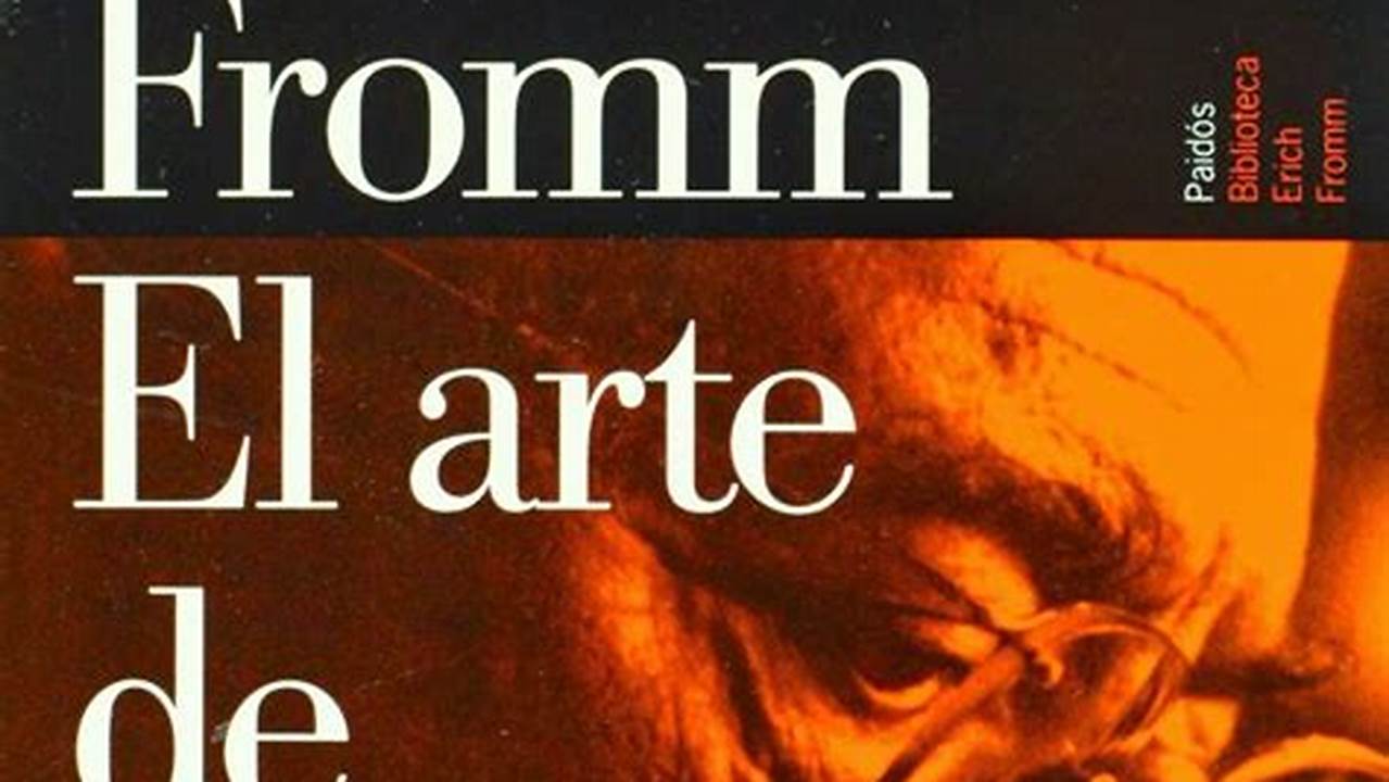 Libro El Arte De Amar De Erich Fromm