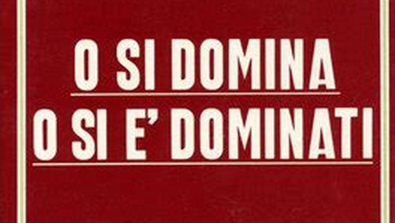 Libro O Si Domina O Si È Dominati