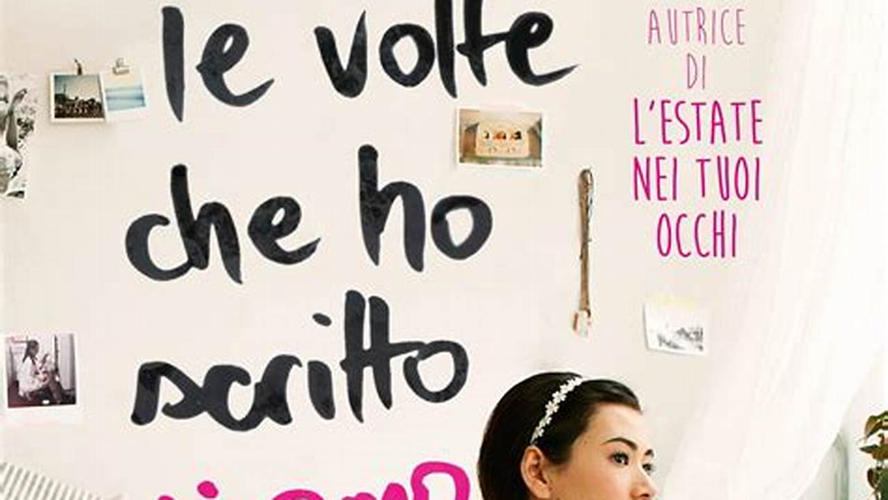 Libro Tutte Le Volte Che Ho Scritto Ti Amo