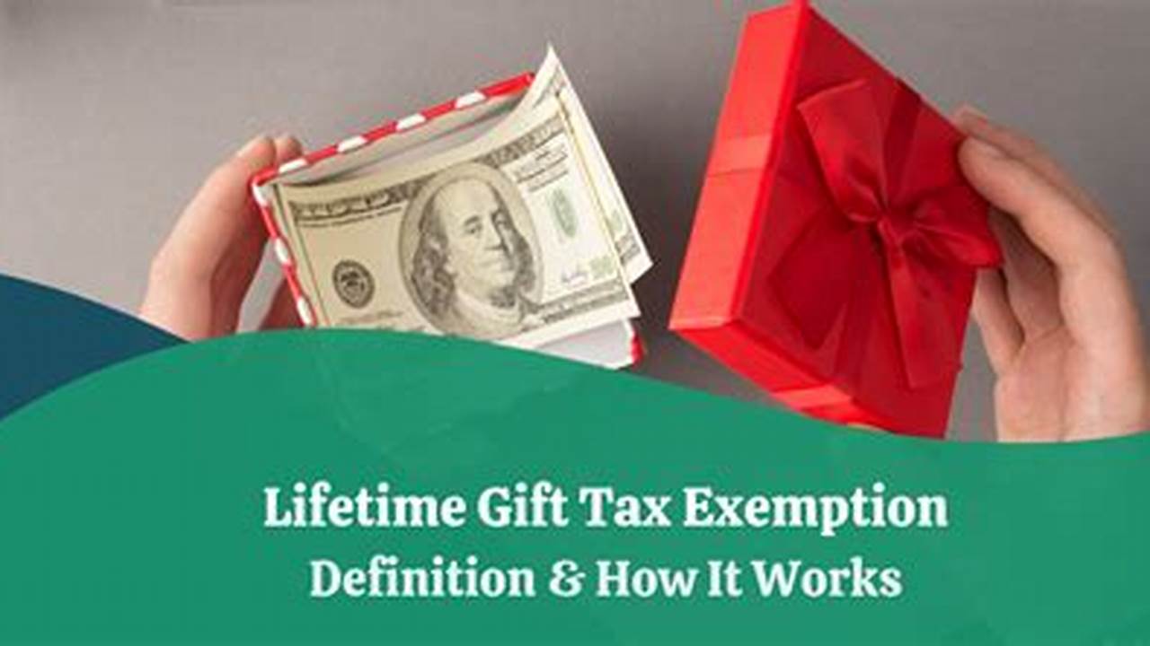 Lifetime Gift Tax Exemption 2024