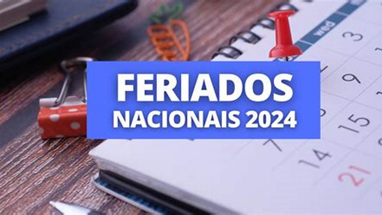 Lista De Feriados 2024 Brasil