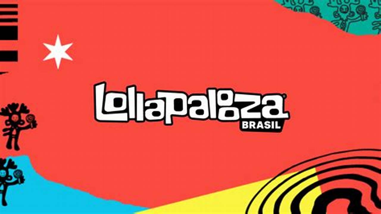 Lollapalooza 2024 Brasil Data