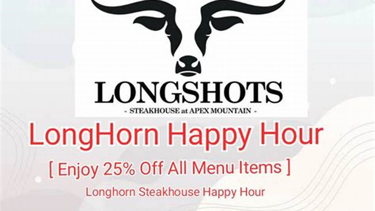 Longhorn Happy Hour 2024