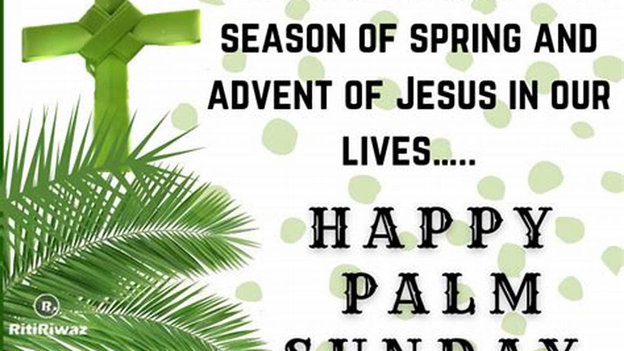 Looking For The Wishes And Images Of Palm Sunday 2024?, 2024