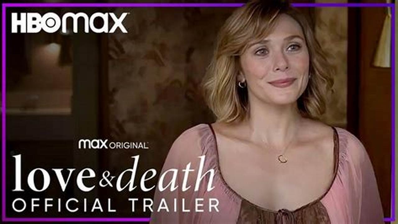 Love And Death Trailer 2024