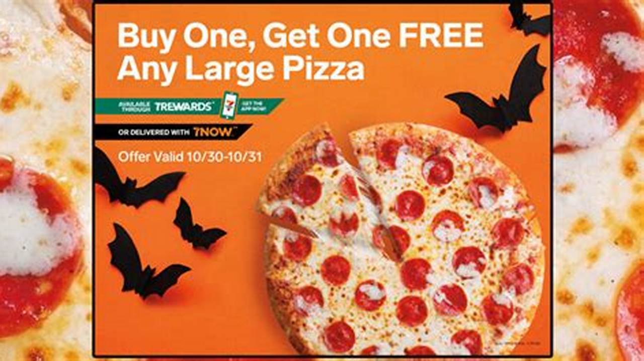 Loyalty Members Can Purchase A Large Pizza For Just $3.14, 7Now App Users Can Use The Promo Code Pidaydeal To Save $14 Off., 2024