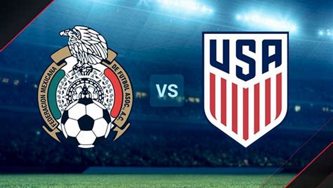 MéXico Vs Usa 2024