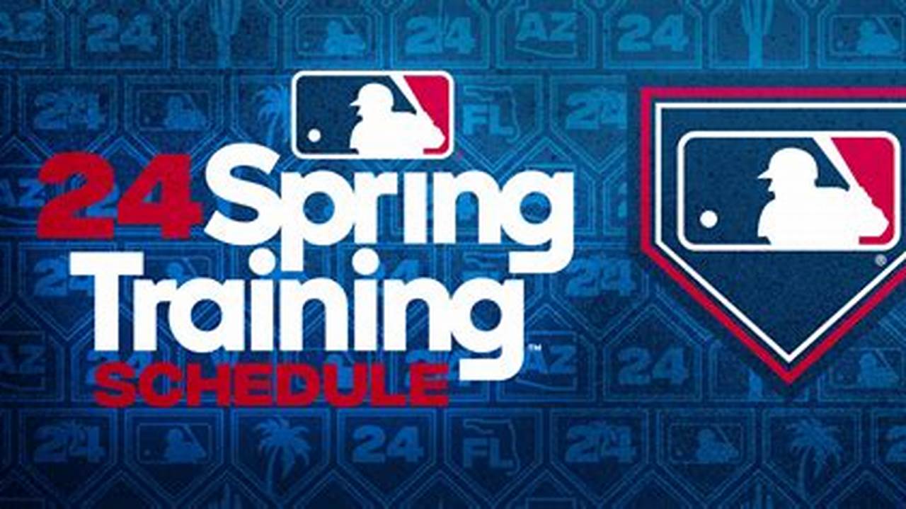 Major League Baseball Spring Training 2024